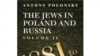 Книга Энтони Полонски "Евреи в Польше и России"